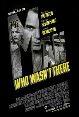 缺席的人TheManWhoWasn'tThere海报