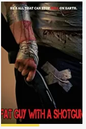 FatGuywithaShotgun:HillbillyProphecy海报