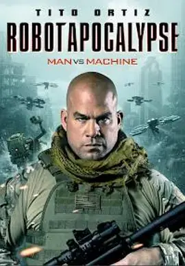 人工智能启示录RobotApocalypse海报