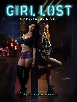 迷惘之城:好莱坞GirlLost:AHollywoodStory海报