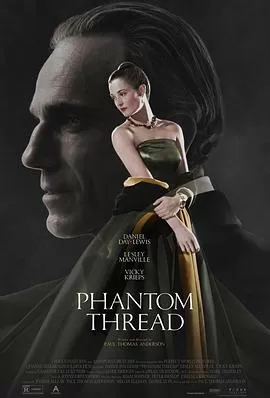 魅影缝匠PhantomThread[电影解说]海报