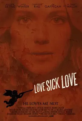 狂爱恶徒LoveSickLove海报