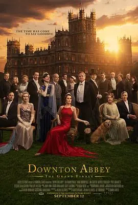 唐顿庄园3DowntonAbbey:TheGrandFinale海报