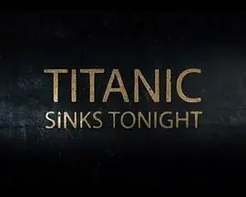 泰坦尼克号:沉没之夜第一季海报