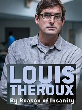 LouisTheroux:以精神病为名的犯罪海报