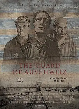 奥斯维辛集中营的守卫TheGuardofAuschwitz海报