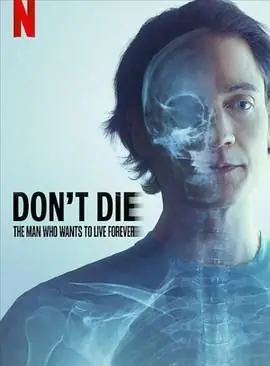 长生不死:硅谷富豪的逆龄人生海报