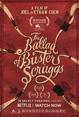 巴斯特&middot;斯克鲁格斯的歌谣TheBalladofBusterScruggs海报