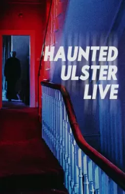 阿尔斯特闹鬼现场海报