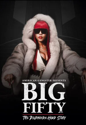 美国黑帮出品:五十大黑帮--德尔隆达·胡德的故事海报