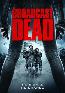 活尸大军BroadcastDead海报