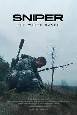 狙击手&middot;白乌鸦Sniper.TheWhiteRaven海报