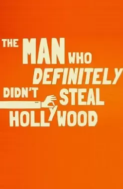 绝对没有抢走好莱坞的男人海报