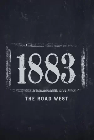 1883:西行之路海报