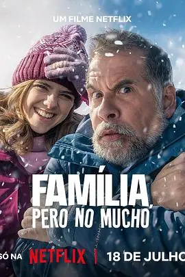 家人未满Família,PeroNoMucho海报