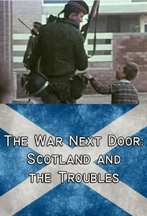 隔壁的战争:苏格兰和麻烦第一季海报
