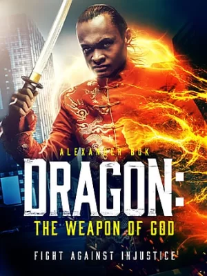 Dragon:TheWeaponofGod海报