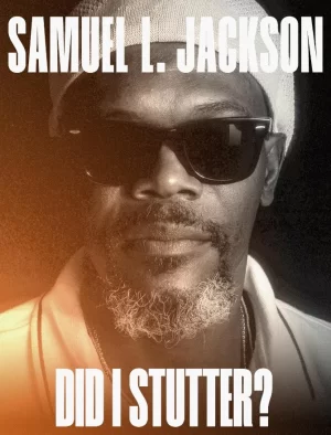 塞缪尔·杰克逊:我口吃了吗?海报