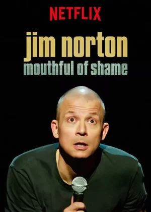 JimNorton:MouthfulofShame海报