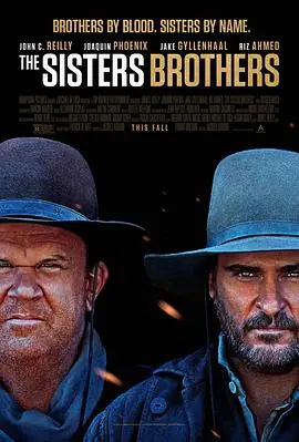 希斯特斯兄弟TheSistersBrothers海报