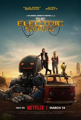 电幻国度TheElectricState海报