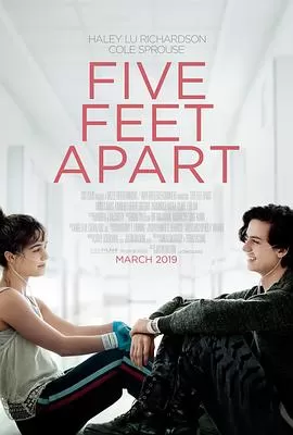 五尺天涯FiveFeetApart[电影解说]海报