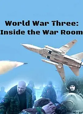 BBC:第三次世界大战模拟WorldWarThree:InsideTheWarRoom海报