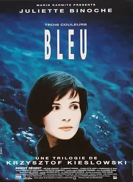 蓝白红三部曲之蓝Troiscouleurs:Bleu海报
