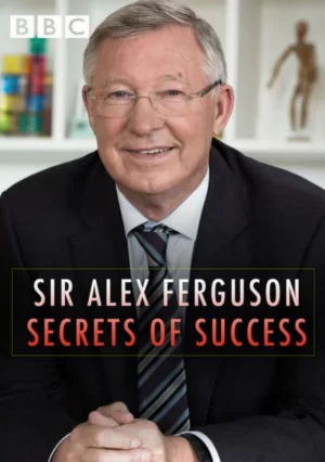 亚历克斯-弗格森爵士:成功方程式海报