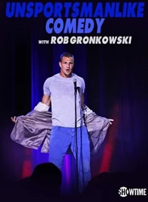 罗布·格隆考斯基演绎的缺乏体育精神的喜剧海报