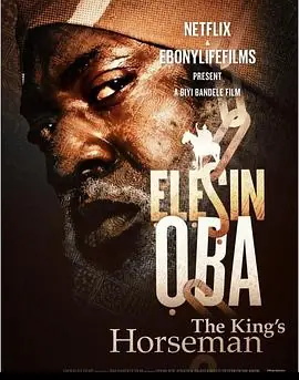 国王的骑手ẸlẹṣinỌba:TheKing'sHorseman海报