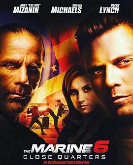 海军陆战队员6:近距离击杀TheMarine6:CloseQuarters海报