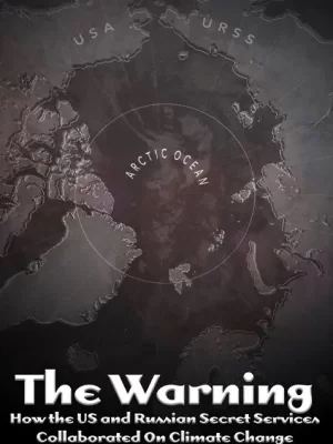 警告-俄罗斯和美国情报机构是如何在环境问题上合作的海报