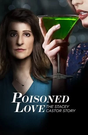 爱情有毒:史黛西卡斯特的故事海报
