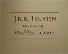 J·R·R·托尔金:中土世界的创造者[电影解说]海报