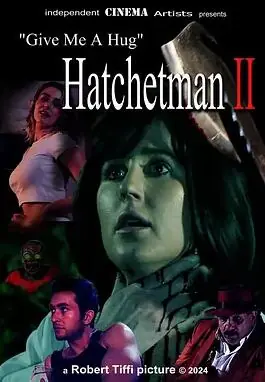 给我一个拥抱-Hatchetman2海报