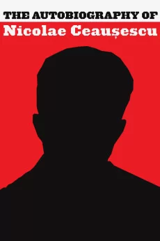 尼古拉·齐奥塞斯库的自传海报