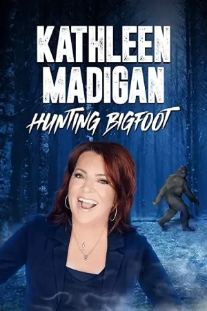 KathleenMadigan_HuntingBigfoot海报