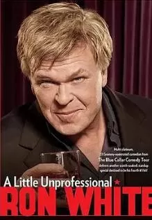 朗·怀特:有点不专业海报