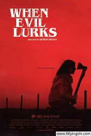 当邪恶潜伏时海报