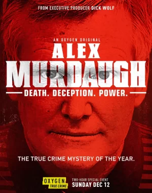 AlexMurdaughDeathDeceptionPower海报