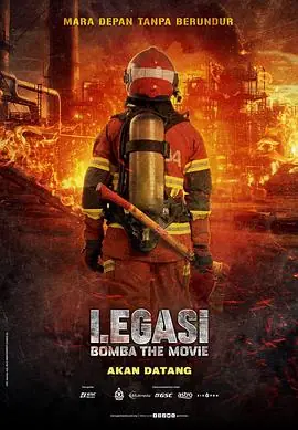 烈焰先锋Legasi:BombatheMovie海报