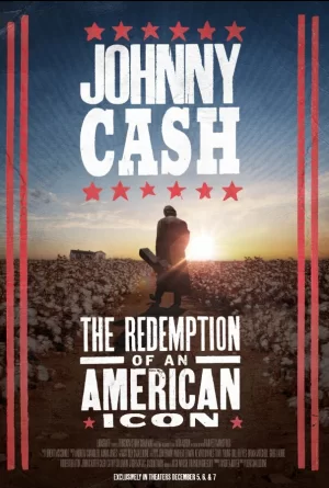 约翰尼·卡什:美国偶像的救赎海报