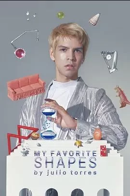 胡里奥·托雷斯:我最爱的小形状们海报
