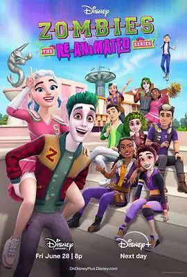 ZOMBIESTheRe-AnimatedSeries海报