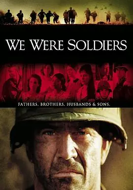 我们曾是战士WeWereSoldiers海报