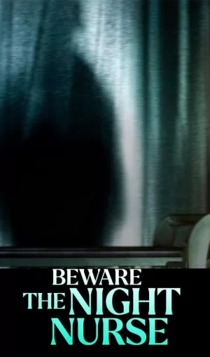 BewaretheNightNurse海报