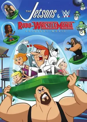杰森一家和WWE:机器人摔跤狂热大赛!海报