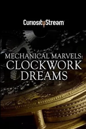 机械奇迹:发条梦想海报