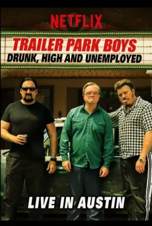 拖车公园男孩:醉酒,吸毒和失业海报